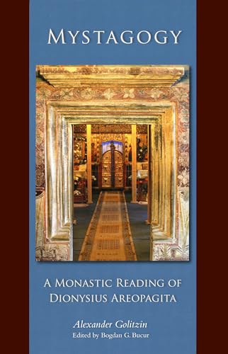 Mystagogy: A Monastic Reading of Dionysius Areopagita (Cistercian Studies Series, Band 250) von Cistercian Publications